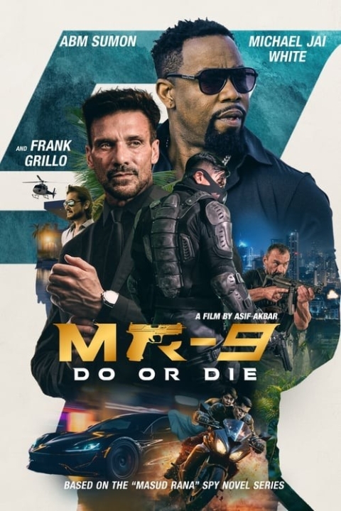 فیلم MR-9: انجام بده یا بمیر