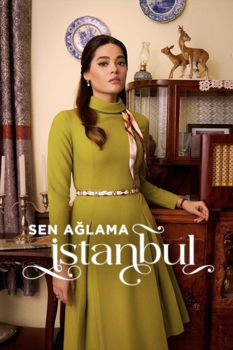 سریال شهرزاد: استانبول، گریه نکن